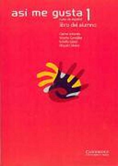 Así Me Gusta 1 Libro del Alumno