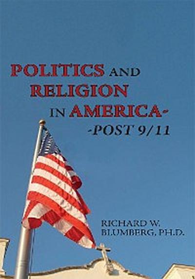 Politics and Religion in America--Post 9/11