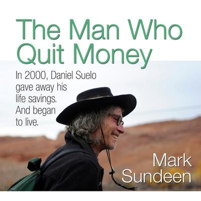 The Man Who Quit Money Lib/E