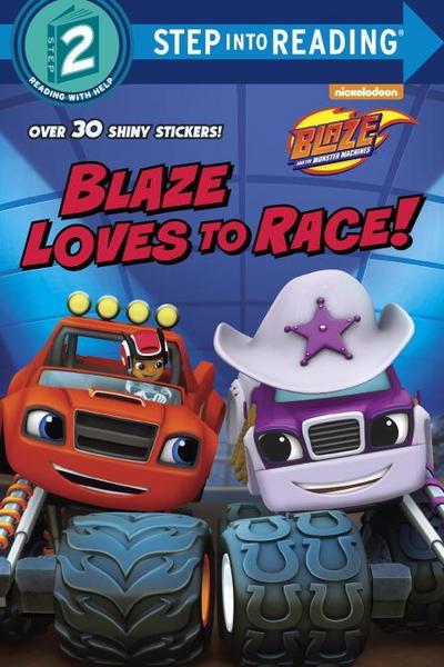 Blaze Loves to Race! (Blaze and the Monster Machines)