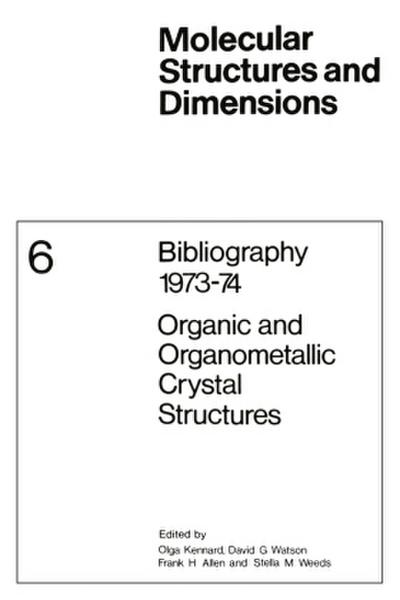 Bibliography 1973-74 Organic and Organometallic Crystal Structures