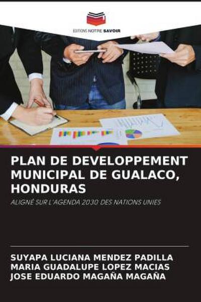 PLAN DE DEVELOPPEMENT MUNICIPAL DE GUALACO, HONDURAS