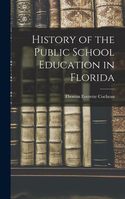 History of the Public School Education in Florida