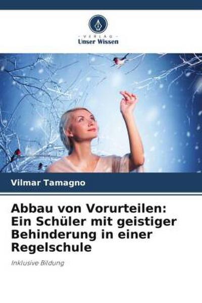 Abbau von Vorurteilen: Ein Schüler mit geistiger Behinderung in einer Regelschule