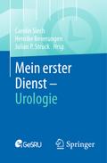 Mein erster Dienst - Urologie von Carolin Siech | Ebook