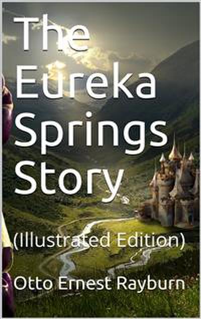 The Eureka Springs Story