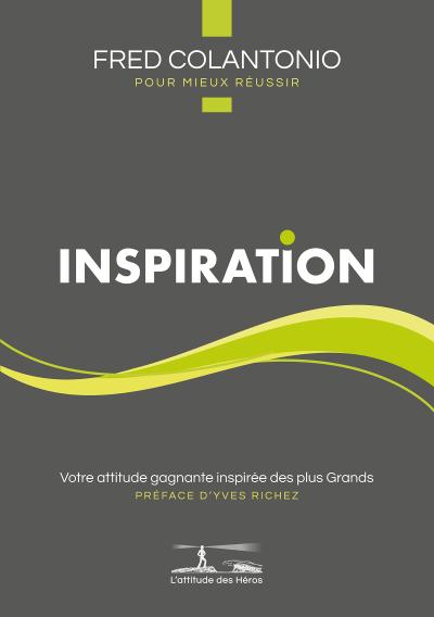 L’attitude des Héros : INSPIRATION