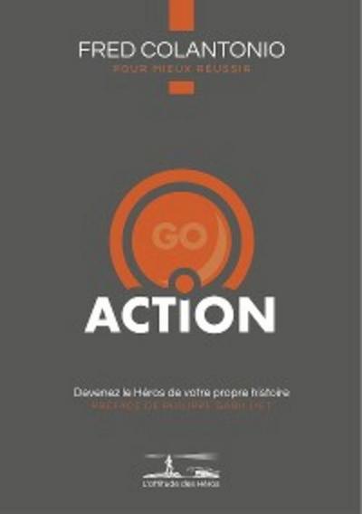 L’attitude des Héros : ACTION