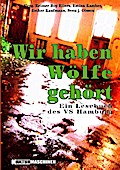 Wir haben Wölfe gehört