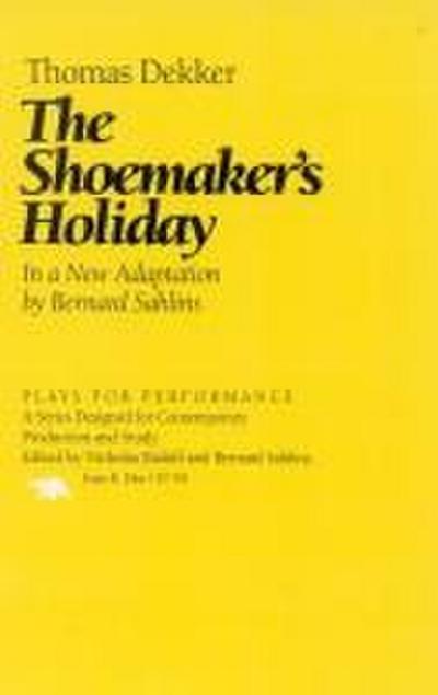 The Shoemaker’s Holiday
