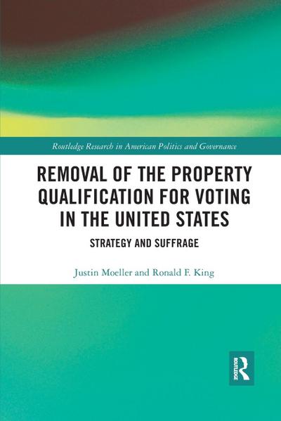 Removal of the Property Qualification for Voting in the United States