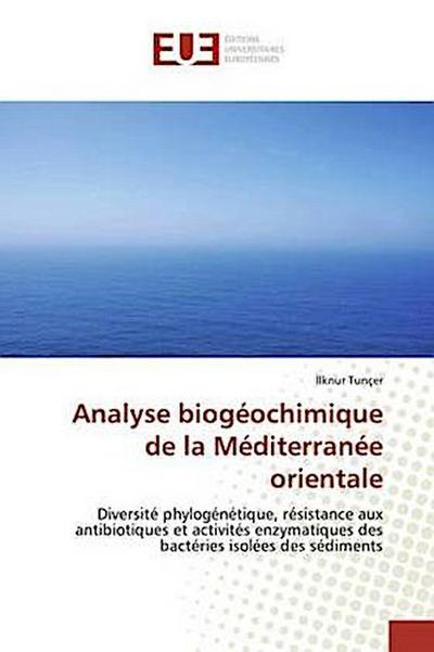 Analyse biogéochimique de la Méditerranée orientale