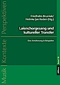 Laienchorgesang und kultureller Transfer