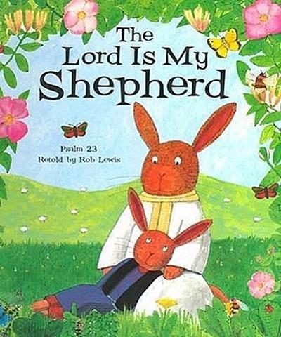 The Lord Is My Shepherd
