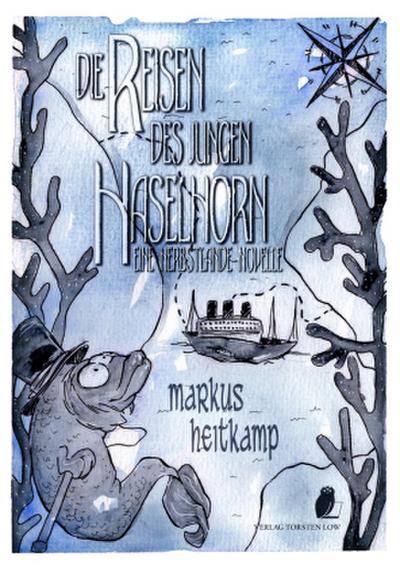 Herbstlande Herbstlande / Die Reisen des jungen Haselhorn
