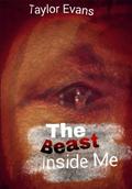The Beast Inside Me
