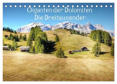 Giganten der Dolomiten - Die Dreitausender (Tischkalender 2026 DIN A5 quer), CALVENDO Monatskalender