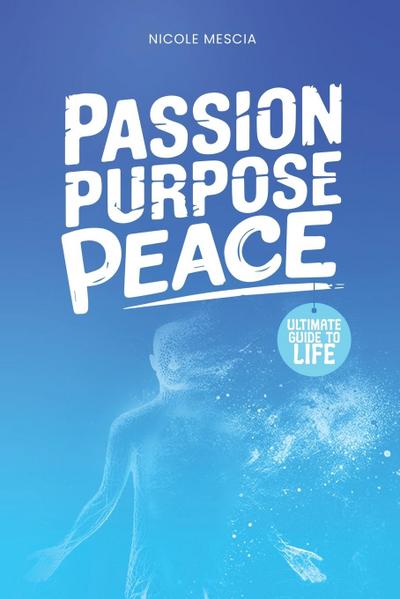 Passion Purpose Peace