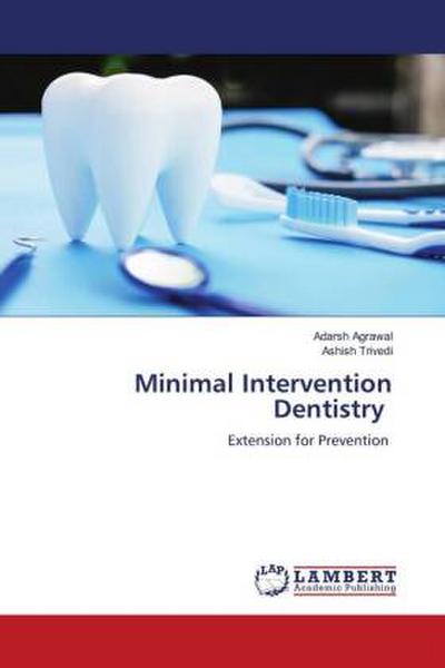 Minimal Intervention Dentistry