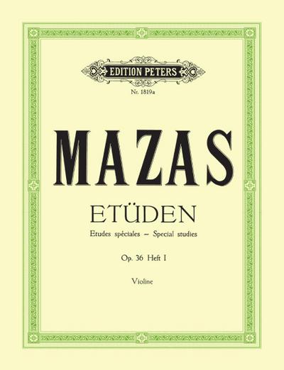 Studies Op. 36 for Violin, Vol. 1: Ãtudes spÃ©ciales. Bd.1