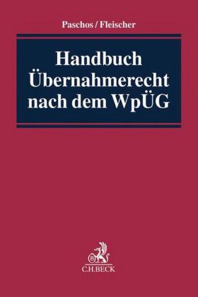Handbuch des Übernahmerechts nach dem WpÜG