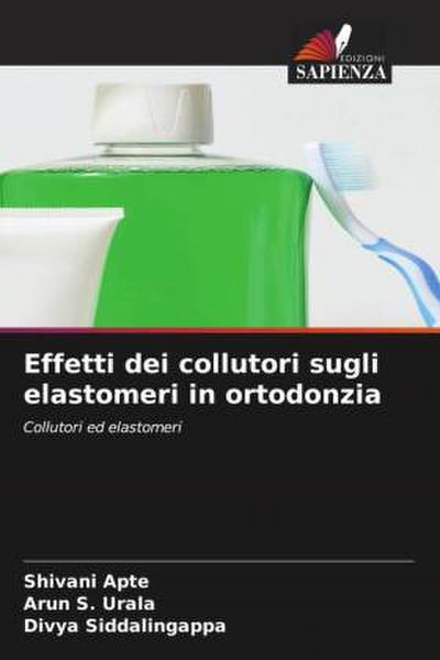Effetti dei collutori sugli elastomeri in ortodonzia