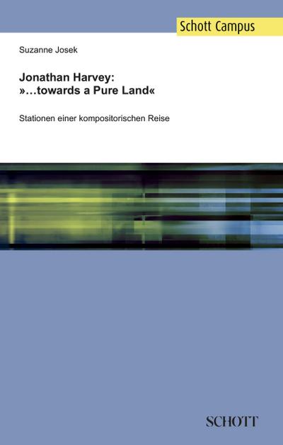 Jonathan Harvey: ’...towards a Pure Land’