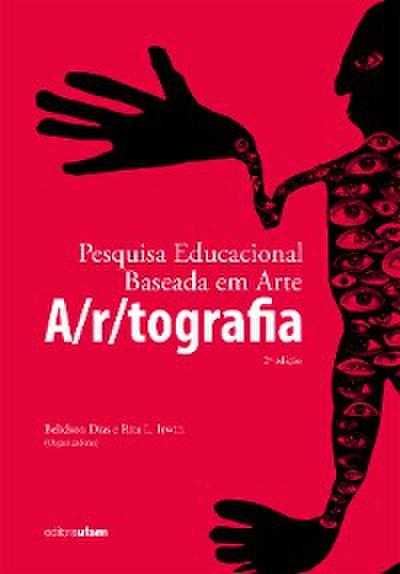 Pesquisa educacional baseada em arte: A/r/tografia
