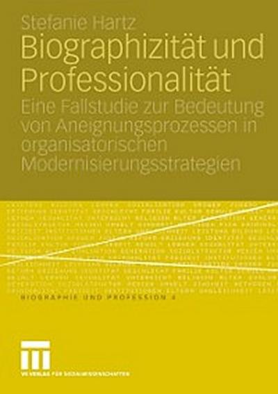 Biographizität und Professionalität