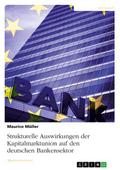 Strukturelle Auswirkungen der Kapitalmarktunion auf den deutschen Bankensektor