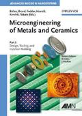 Microengineering of Metals and Ceramics Microengineering of Metals and Ceramics