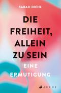 Die Freiheit, allein zu sein