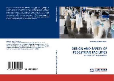 DESIGN AND SAFETY OF PEDESTRIAN FACILITIES