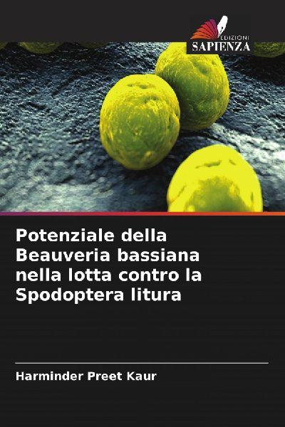 Potenziale della Beauveria bassiana nella lotta contro la Spodoptera litura