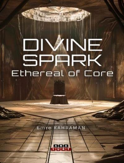 Divine Spark;Ethereal of Core