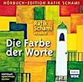 Die Farbe der Worte: 34 Kalendergeschichten, Hörbuch-Edition Rafik Schami. Autorenlesung