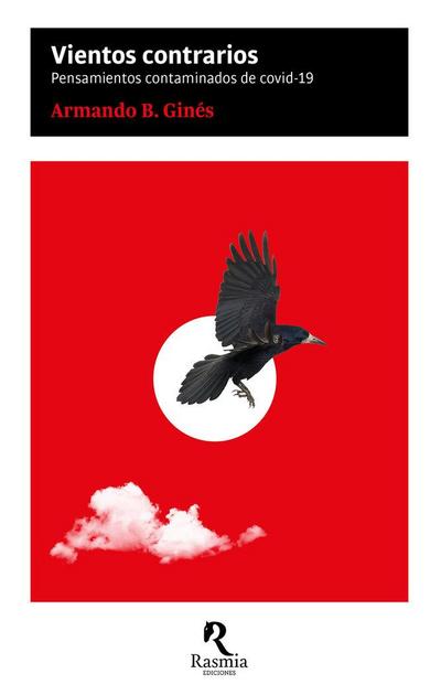 Vientos contrarios : pensamientos contaminados de covid-19