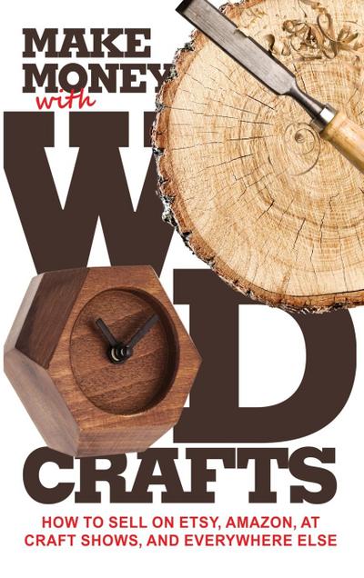 Make Money with Wood Crafts