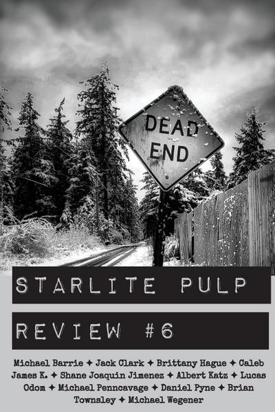 Starlite Pulp Review #6