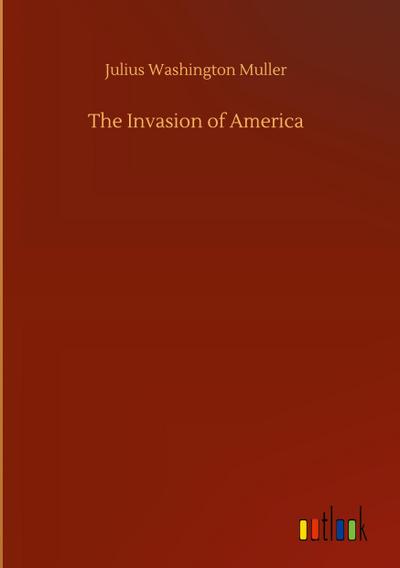 The Invasion of America