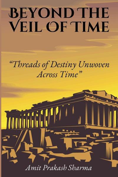 Beyond the Veil of Time