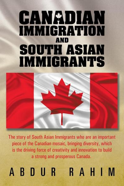 Canadian Immigration and South Asian Immigrants