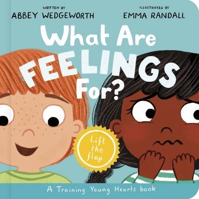 What Are Feelings For? Board Book