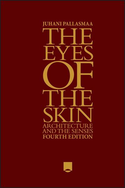 The Eyes of the Skin