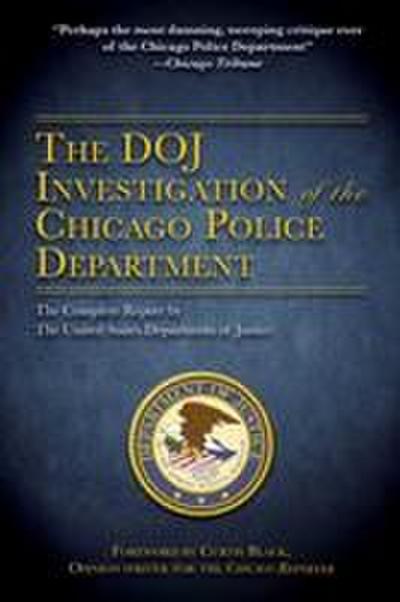 The Doj Investigation of the Chicago Police Department
