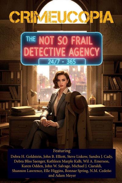 Crimeucopia - The Not So Frail Detective Agency