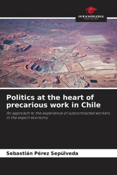 Politics at the heart of precarious work in Chile