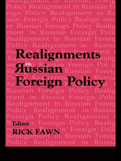 Realignments in Russian Foreign Policy