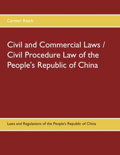 Civil and Commercial Laws / Civil Procedure Law of the People’s Republic of China