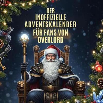 Der inoffizielle Adventskalender für Fans von Overlord